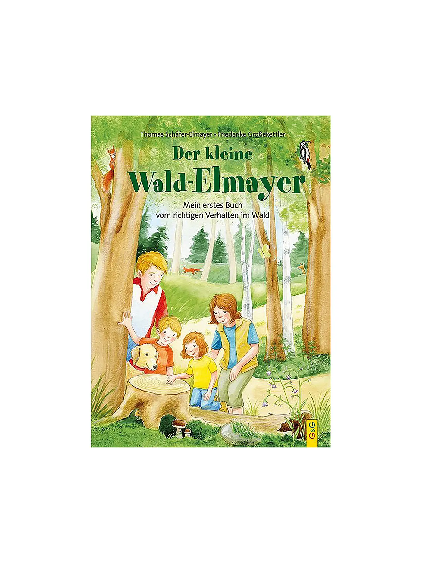 G & G VERLAG | Buch - Der kleine Wald-Elmayer - Mein erstes Buch vom richtigen Verhalten im Wald | 